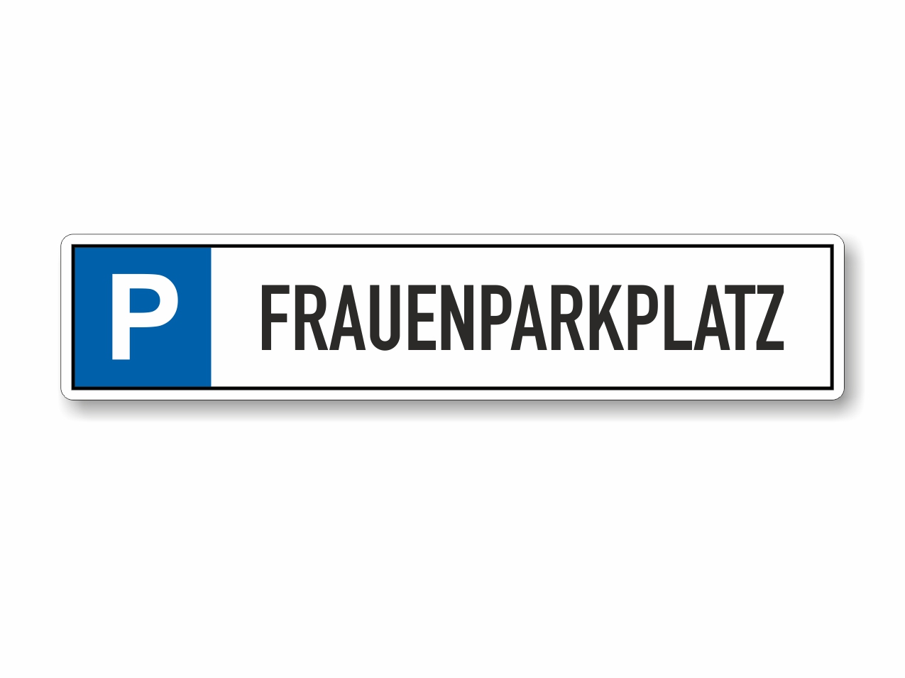 Parkplatzschild Frauenparkplatz