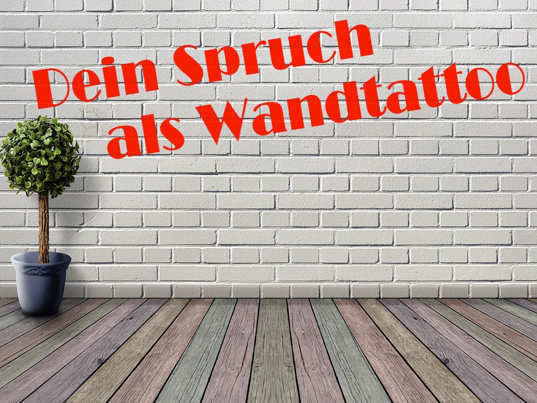 Aufkleber WANDTATTOO IHR SPRUCH